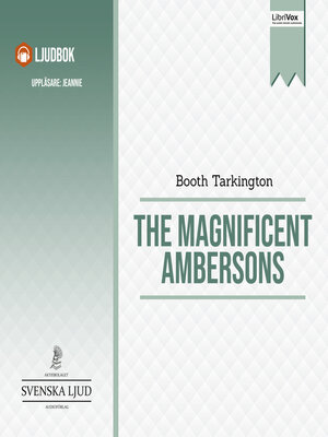 cover image of The Magnificent Ambersons